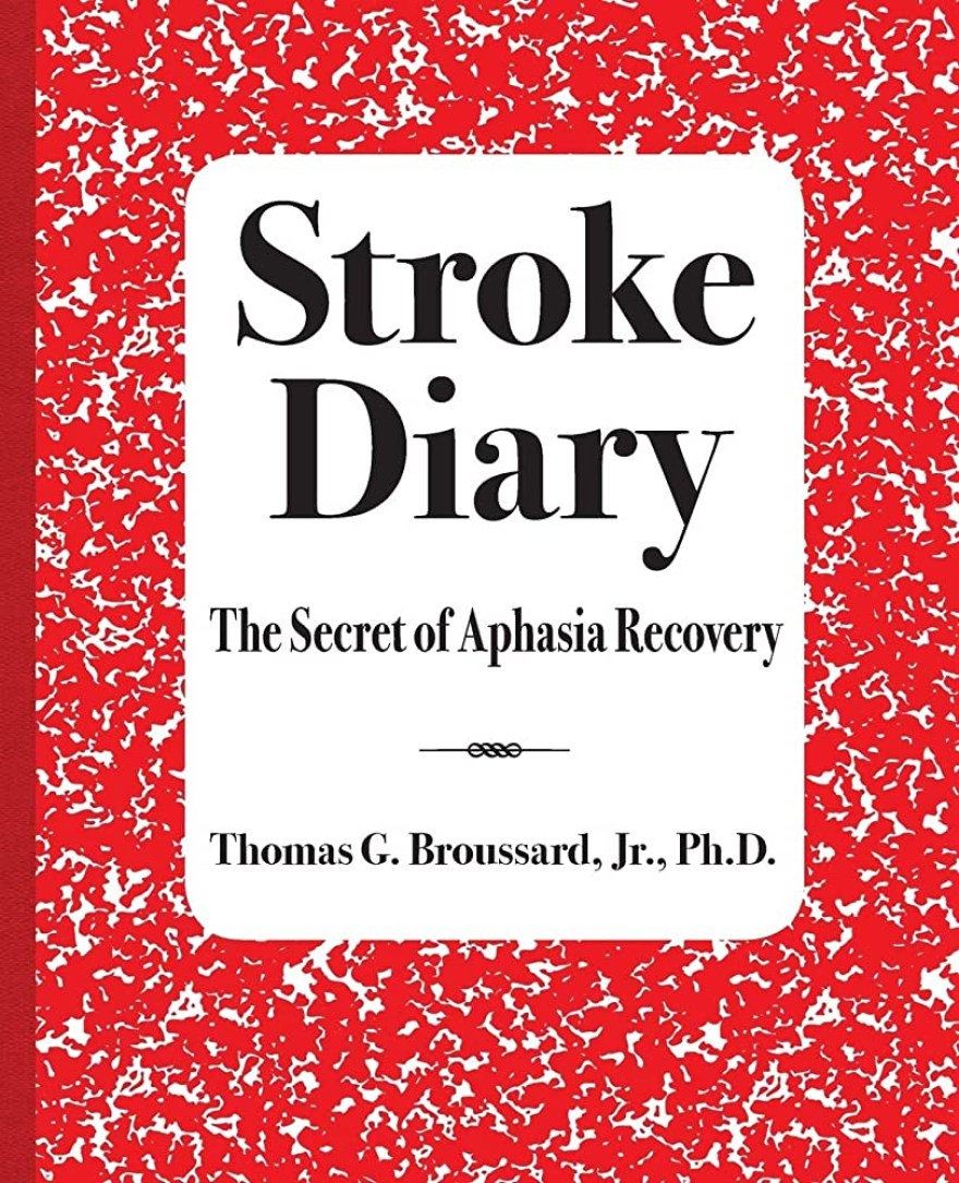Picture of: Stroke Diary: The Secret of Aphasia Recovery